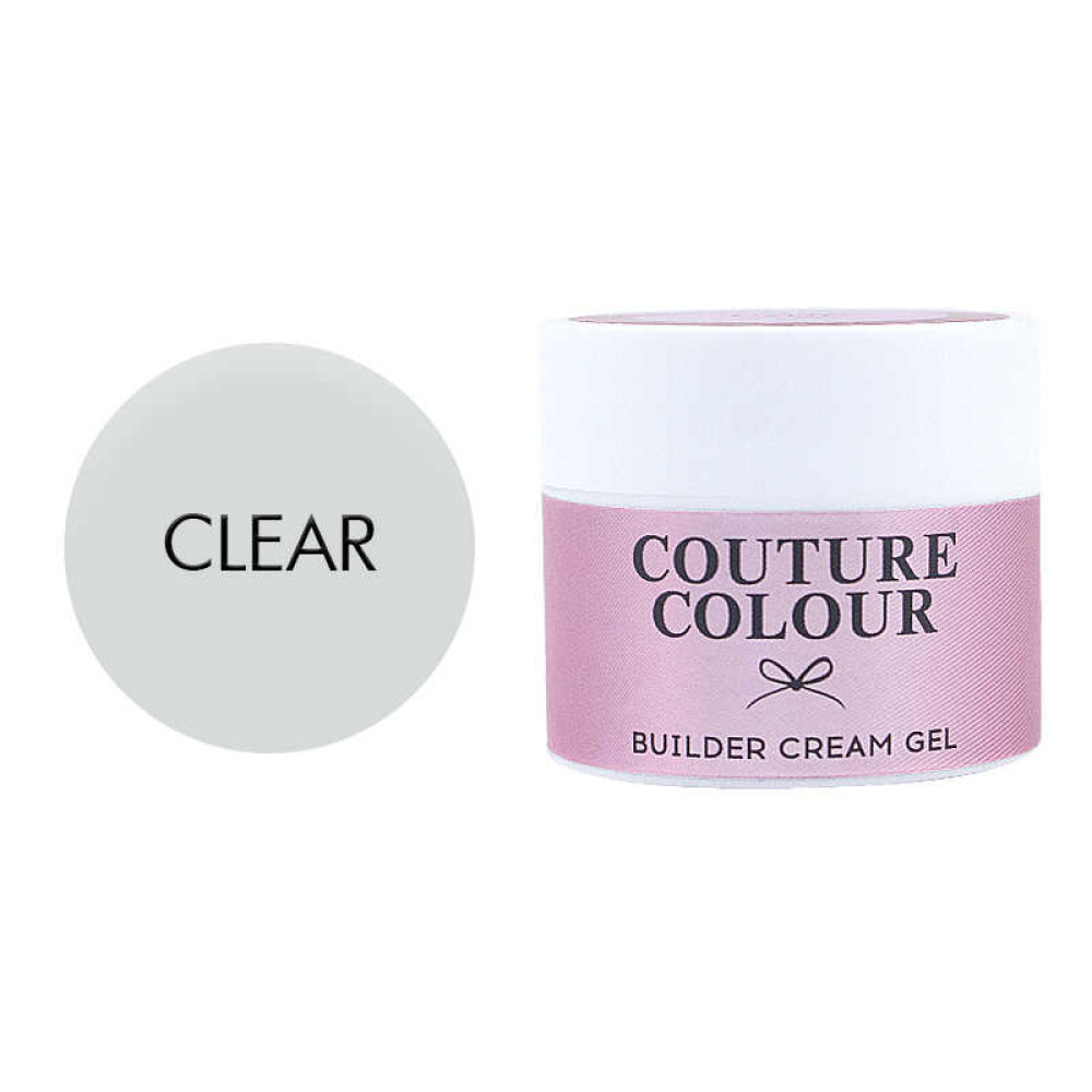 Крем-гель строительный Couture Colour Builder Cream Gel Clear, прозрачный, 50 мл